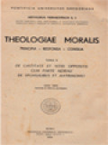 Theologiae Moralis: Principa - Responsa - Consilia IV. De Castitate Et Vitiis Oppositis Cum Parte Morali De Sponsalibus Et Matrimonio