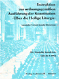 Instruktion Zur Ordnungsgemäßen Ausführung Der Konstitution › Über Die Heilige Liturgie ‹ Die Römischen Instruktion Vom 26. 9. 1964