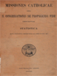 Missiones Catholicae Cura S. Congregationis De Propaganda Fide Descriptae Statistica - Data Statistica Referuntur Ad Diem 30 Iunii 1927