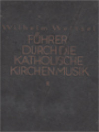 Führer Durch Die Katholische Kirchenmusik Der Gegenwart II