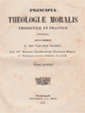 Principia Theologiae Moralis: Theoretice Et Practice II