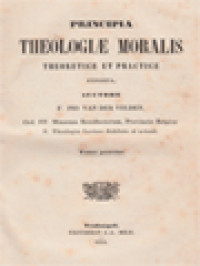 Principia Theologiae Moralis: Theoretice Et Practice II