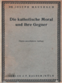 Die Katholische Moral Und Ihre Gegner