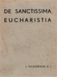 De Sanctissima Eucharistia: Quaestiones Dogmaticae Selectae