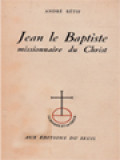 Jean Le Baptiste: Missionnaire Du Christ