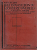 Het Evangelie In De Jongerenwereld: I. De Boodschap Der Kerk; II. Hedendaagsche Stroomingen Onder De Jeugd; III. Onze Geestelijke Dampkring.