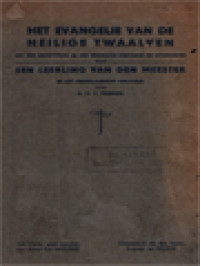 Het Evangelie Van De Heilige Twaalven: Een Leerling Van Den Meester