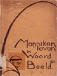 Image of Monnikenleven In Woord En Beeld: Gedenkboek Van Het Gouden Jubilé Van De Cisterciënser-Abdij, Tegelen. 1884-1934