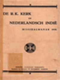 De R.K. Kerk In Nederlandsch Indië: Missiealmanak 1929