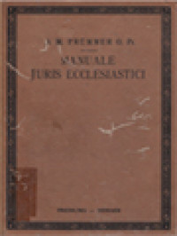 Manuale Juris Ecclesiastici: In Usum Clericorum Praesertim Illorum Qui Ad Ordines Religiosos Pertinent