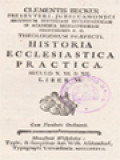 Historia Ecclesiastica Practica VI