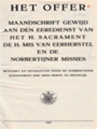 Image of Het Offer: Maandschrift Gewijd Aan Den Eeredienst Van Het H. Sacrament De H. Mis Van Eerherstel En Den Norbertijner Missies, 1925