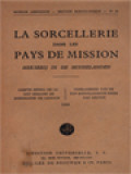 La Sorcellerie Dans Les Pays De Mission: Hekserij In De Missielanden - Compte Rendu De La XIVe Semaine De Missiologie ... Verslagboek Van De XIVe Missiologische Week ... 1936