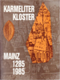 Karmeliter Kloster Mainz, 1285-1985