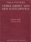 Verklaring Van De Katechismus Der Nederlandse Bisdommen III: Vraag 131-186