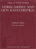 Verklaring Van De Katechismus Der Nederlandse Bisdommen II: Vraag 69-130a