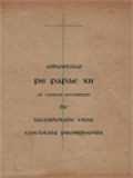 Sanctissimi Domini Nostri Pii Divina Providentia Papae XII: Adhortatio Ad Clerum Universum Pacem Et Communionem Cum Apostolica Sede Habentem De Sacerdotalis Vitae Sanctitate Promovenda