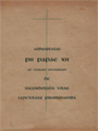 Sanctissimi Domini Nostri Pii Divina Providentia Papae XII: Adhortatio Ad Clerum Universum Pacem Et Communionem Cum Apostolica Sede Habentem De Sacerdotalis Vitae Sanctitate Promovenda