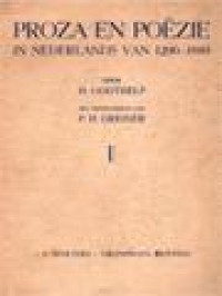 Proza En Poëzie In Nederlands Van 1200-1880 I