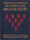 De Fransche Revolutie I: Geïllustreerd Naar Authentieke Platen Portretten En Spotprenten (De Bastille)