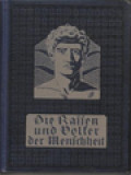 Die Rassen Und Völker Der Menschheit: Mit 32 Tafeln Und 565 Textabbildungen