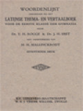 Woordenlijst Behoorende Bij Het Latinse Thema- En Vertaalboek: Voor De Eerste Klasse Der Gymnasia