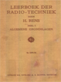 Leerboek Der Radio-Techniek I: Algemene Grondslagen