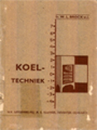 Image of Koeltechniek: Behandelende De Constructie En Werkwijze Van Koelkasten, Ijsmachines E.D.