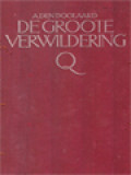 De Groote Verwildering: Roman