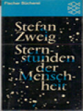 Sternstunden Der Menschheit: Zwölf Historische Miniaturen