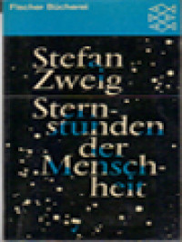 Sternstunden Der Menschheit: Zwölf Historische Miniaturen