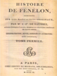 Histoire De Fénélon I: Composée Sur Les Manuscrits Originaux