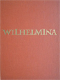 Image of Wilhelmina Een Levensgeschiedenis In Foto's