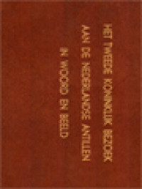 Image of Het Tweede Koninklijk Bezoek Aan De Nederlandse Antillen In Woord En Beeld (Album)