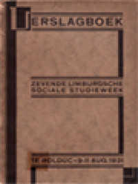 Image of Zevende Limburgsche Sociale Studieweek: Te Rolduc 9-11 Augustus 1931 - Verslagboek