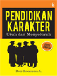 Pendidikan Karakter Utuh Dan Menyeluruh