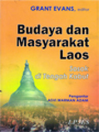 Image of Budaya Dan Masyarakat Laos: Sosok Di Tengah Kabut / Grant Evans (Editor)