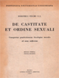 De Castitate Et Ordine Sexuali: Conspectus Praelectionum Theologiae Moralis