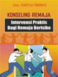 Image of Konseling Remaja: Intervensi Praktis Bagi Remaja Berisiko / Kathryn Geldard (Editor)