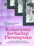 Kekerasan Terhadap Perempuan: Tinjauan Dalam Berbagai Disiplin Ilmu & Kasus Kekerasan / M. Munandar Sulaeman, Siti Homzah (Editor)