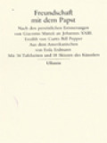 Freundschaft Mit Dem Papst: Nach Den Persönlichen Erinnerungen Von Giacomo Manzù An Johannes XXIII