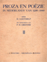 Proza En Poezië In Nederlands Van 1200-1880 II