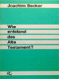 Wie Entstand Das Alte Testament?