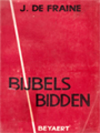 Image of Bijbels Bidden: De Bijbelse Achtergrond Van Grote Gebeden