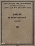 C. Iulii Caesaris Belli Gallici: Libri VII Und A. Hirtii Liber VIII