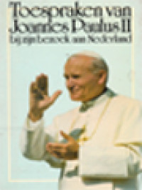 Image of Toespraken Van Joannes Paulus II Bij Zijn Bezoek Aan Nederland