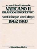 Vaticano II: Bilancio E Prospettive Venticinque Anni Dopo II (1962-1987) / René Latourelle (A cura)