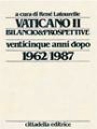 Vaticano II: Bilancio E Prospettive Venticinque Anni Dopo I (1962-1987) / René Latourelle (A cura)