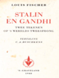 Stalin En Gandhi: Twee Tekenen Op's Werlds Tweesprong