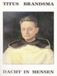 Image of Titus Brandsma Dacht In Mensen: Méér Dan Een Verzetsheld